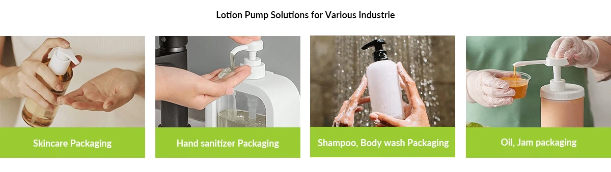 Lotion Pump Solutions for Various Industrie Lotion Pump Solutions for Various Industrie
